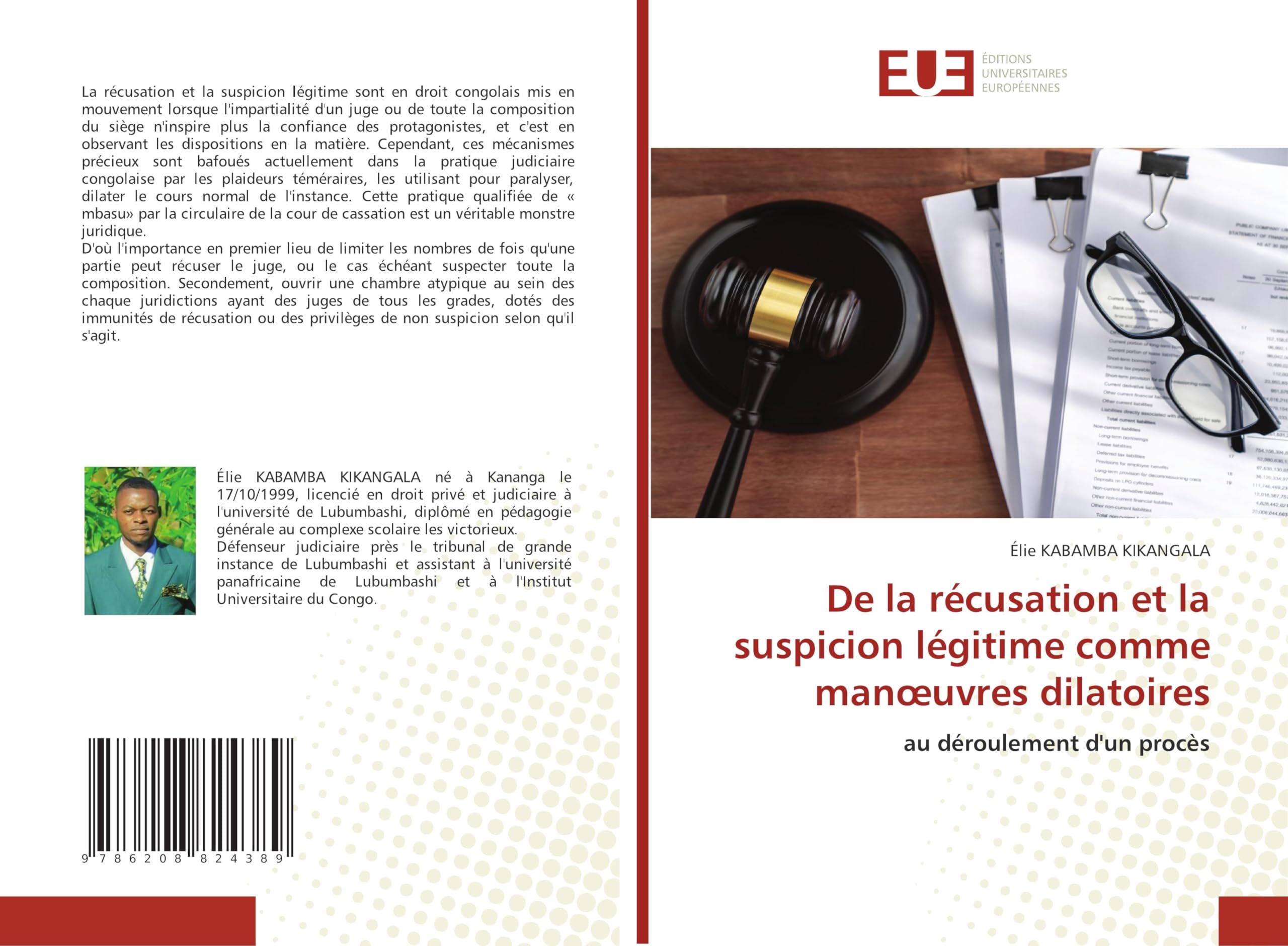 De la récusation et la suspicion légitime comme man¿uvres dilatoires: au déroulement d'un procès Law