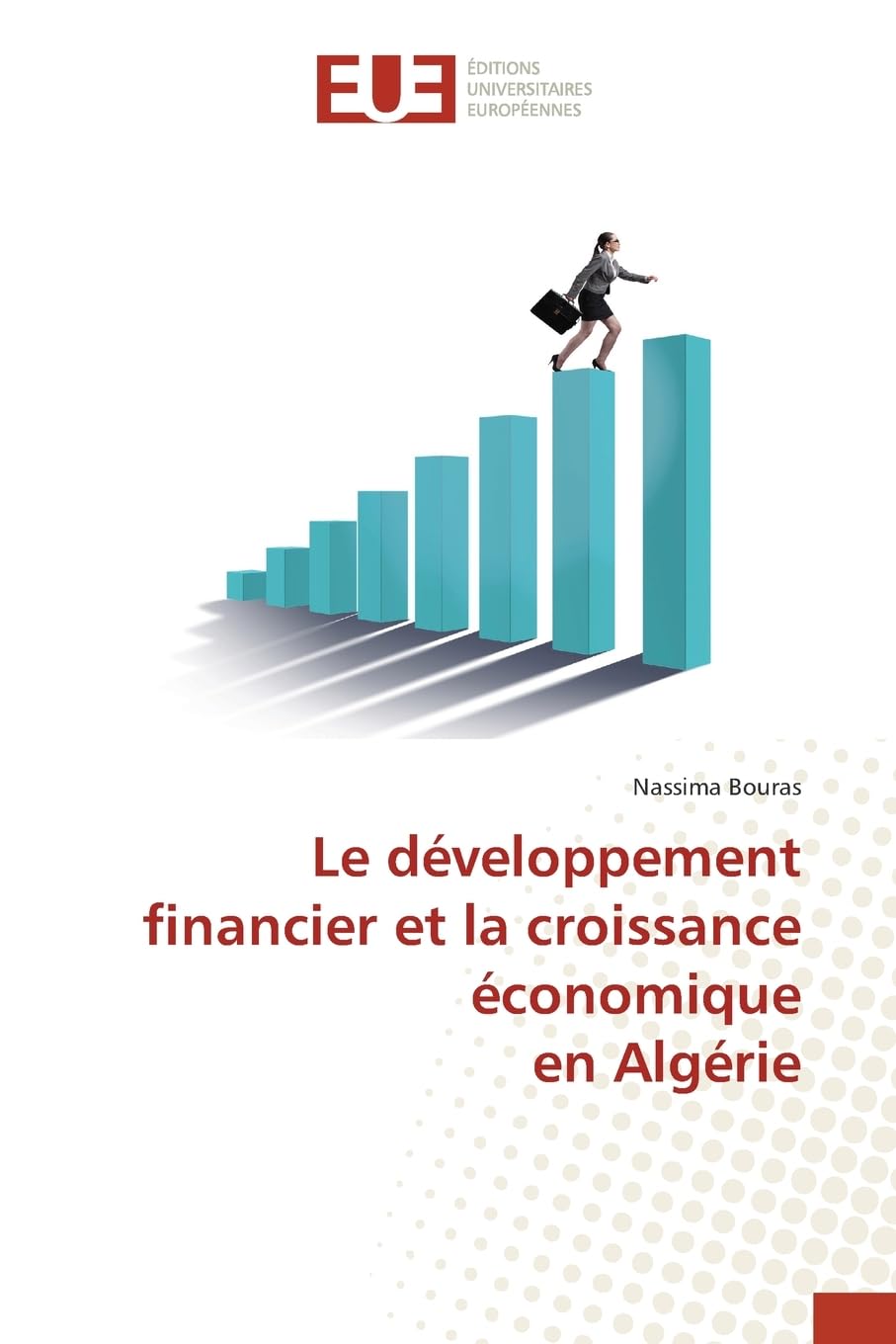 Le développement financier et la croissance économique en Algérie Law