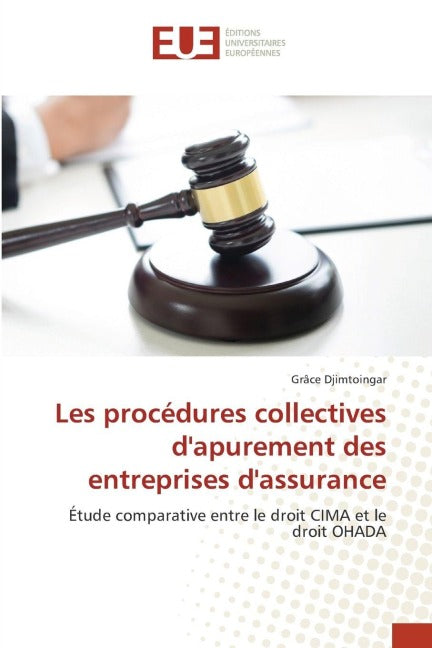 Les procédures collectives d'apurement des entreprises d'assurance Law