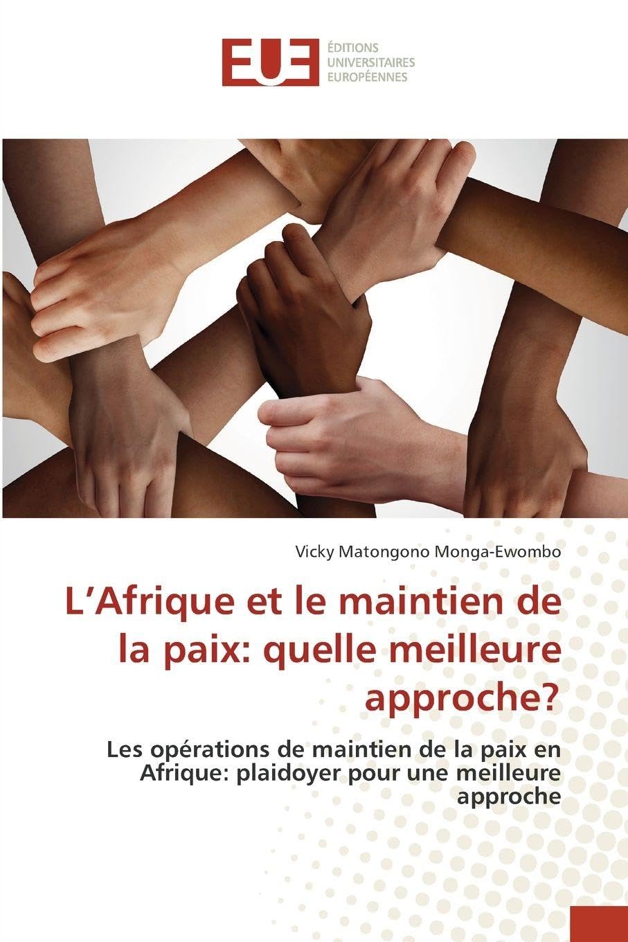 L'Afrique et le maintien de la paix: quelle meilleure approche? Law