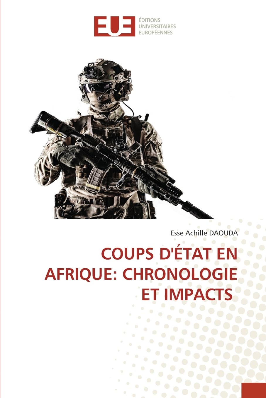 COUPS D'ÉTAT EN AFRIQUE: CHRONOLOGIE ET IMPACTS Law