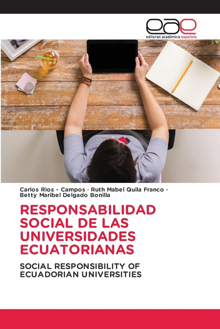 RESPONSABILIDAD SOCIAL DE LAS UNIVERSIDADES ECUATORIANAS Business, Finance & Career Books