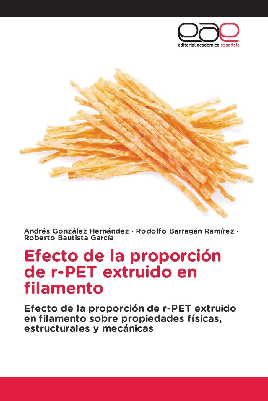 Efecto de la proporción de r-PET extruido en filamento Business & Technology