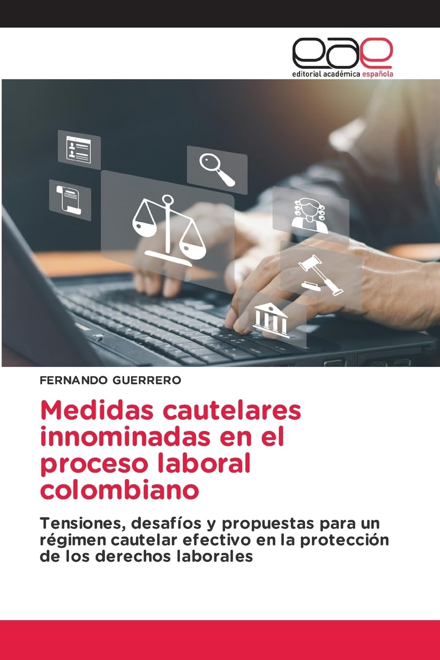 Medidas cautelares innominadas en el proceso laboral colombiano Law