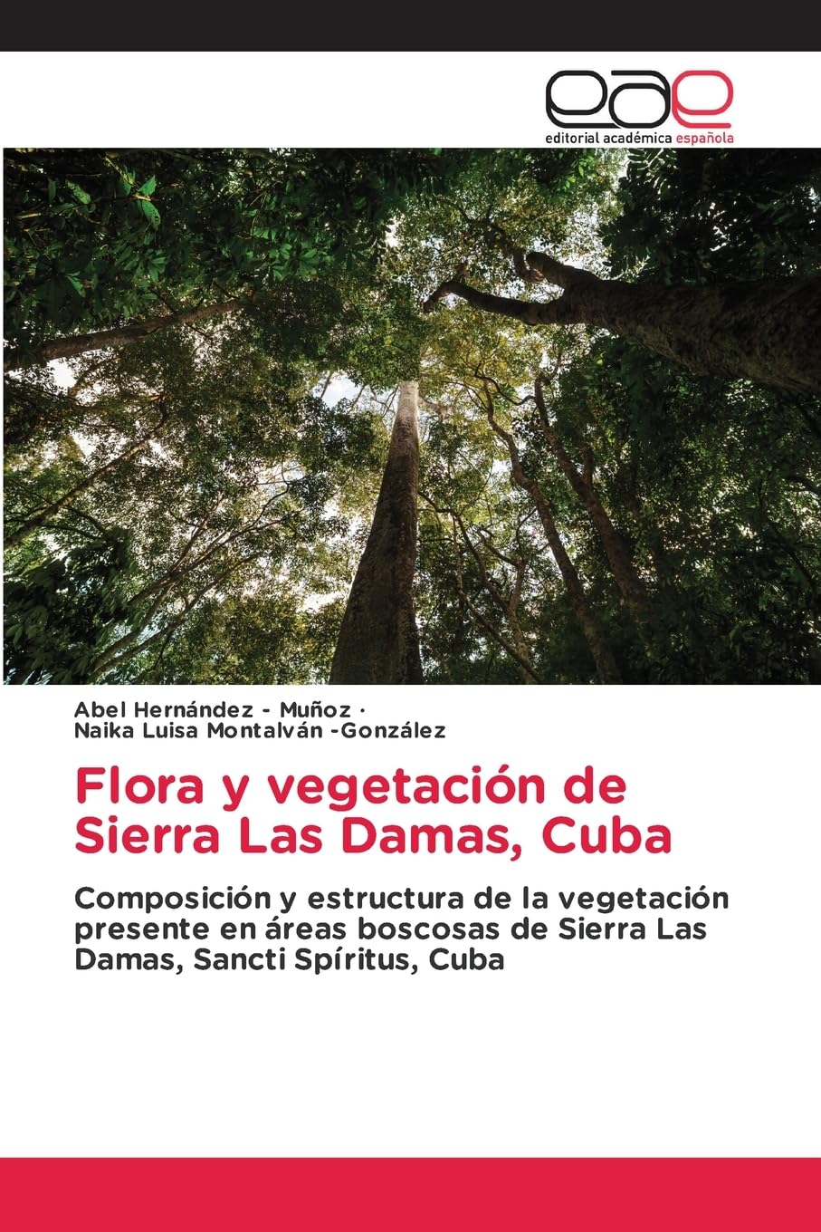 Flora y vegetación de Sierra Las Damas, Cuba Natural Sciences
