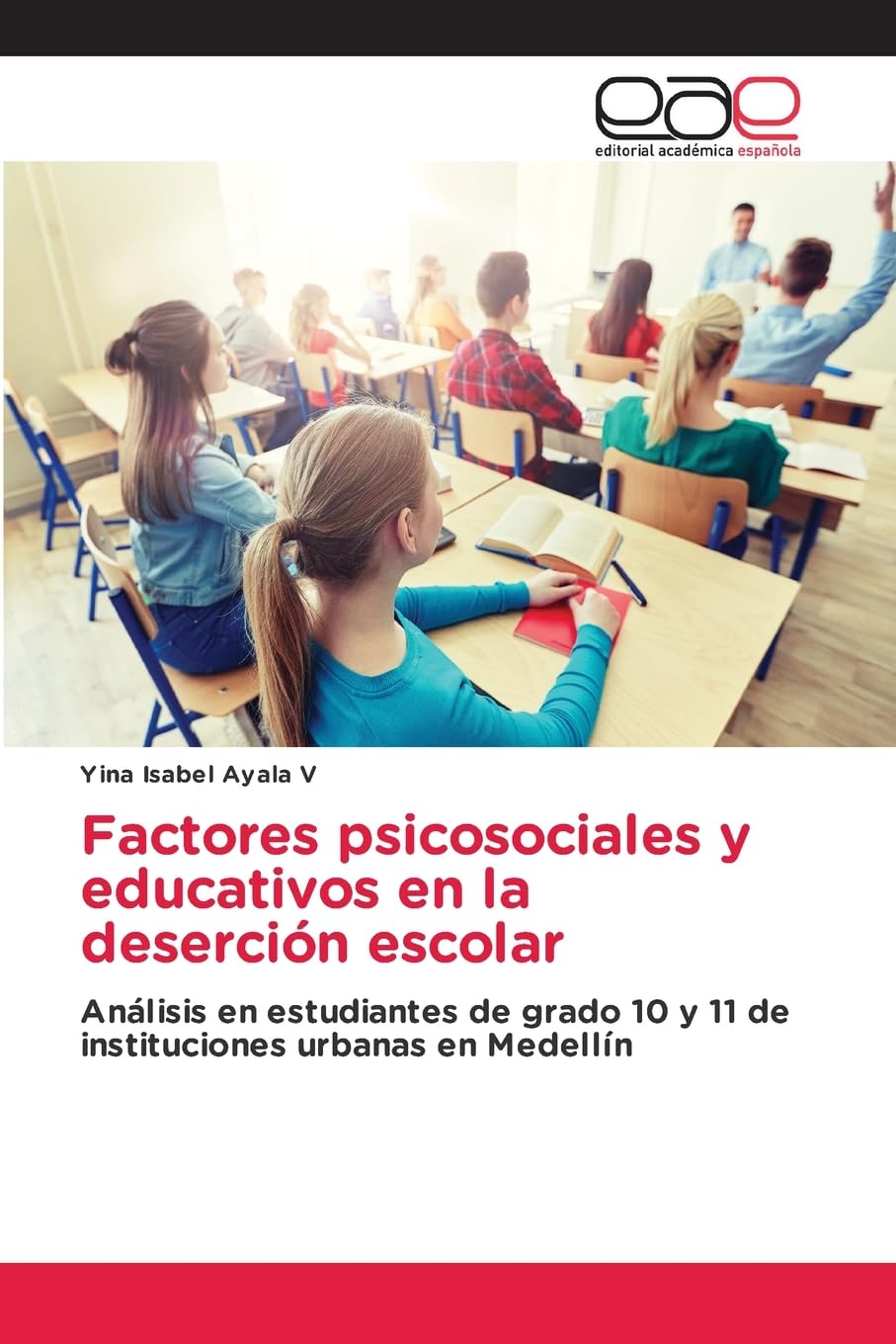 Factores psicosociales y educativos en la deserción escolar Business, Finance & Career