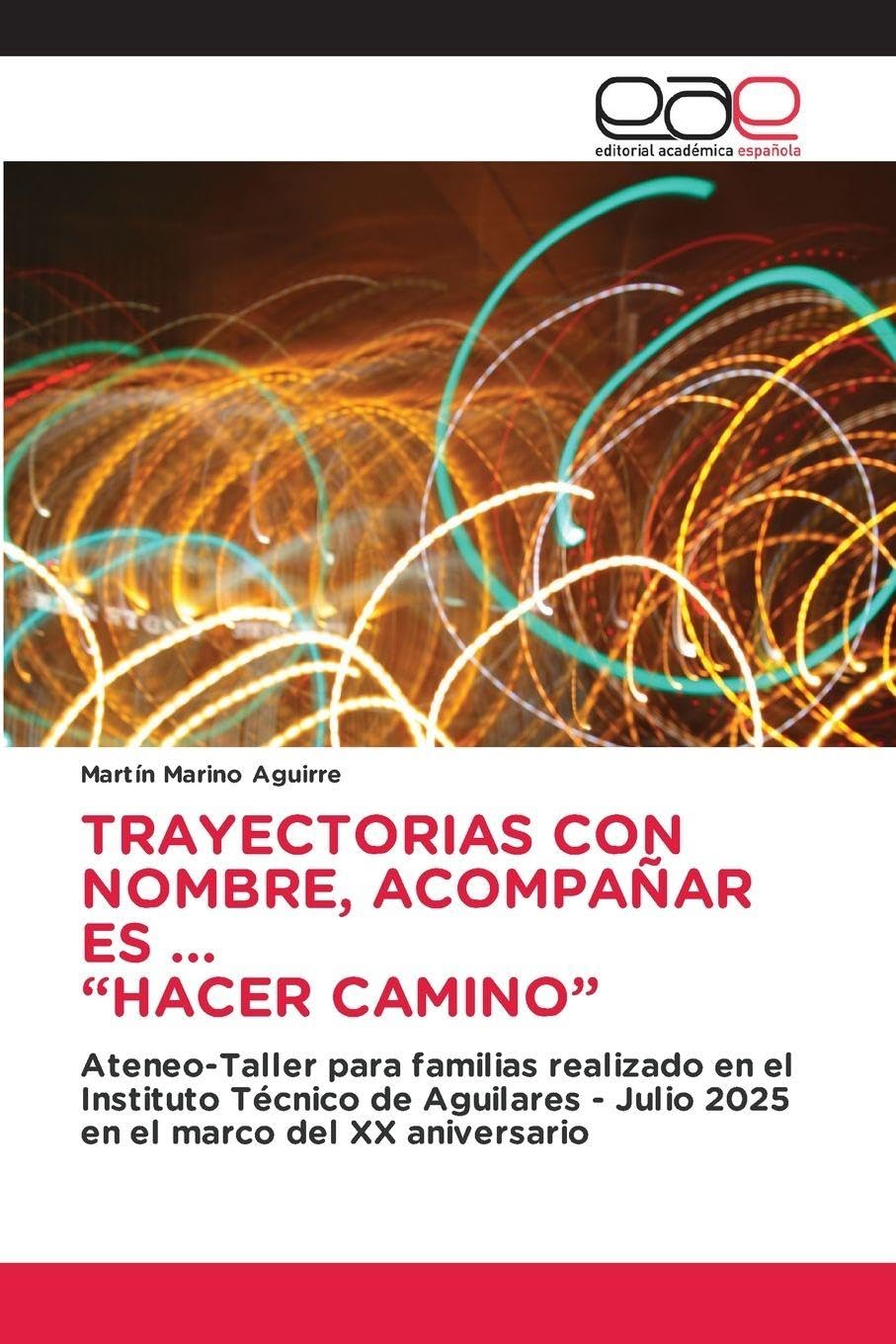TRAYECTORIAS CON NOMBRE, ACOMPAÑAR ES ... "HACER CAMINO" Learning & Reference