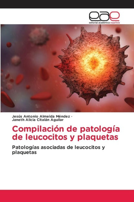 Compilación de patología de leucocitos y plaquetas Medicine