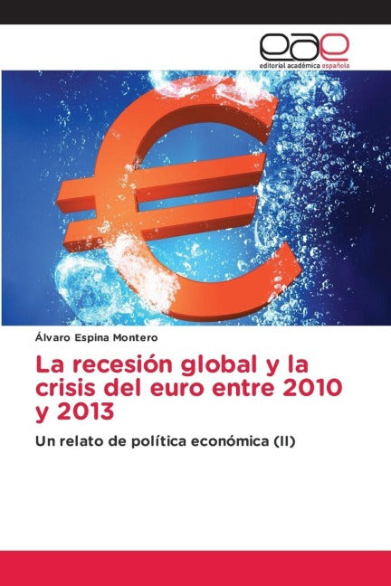La recesión global y la crisis del euro entre 2010 y 2013 Law