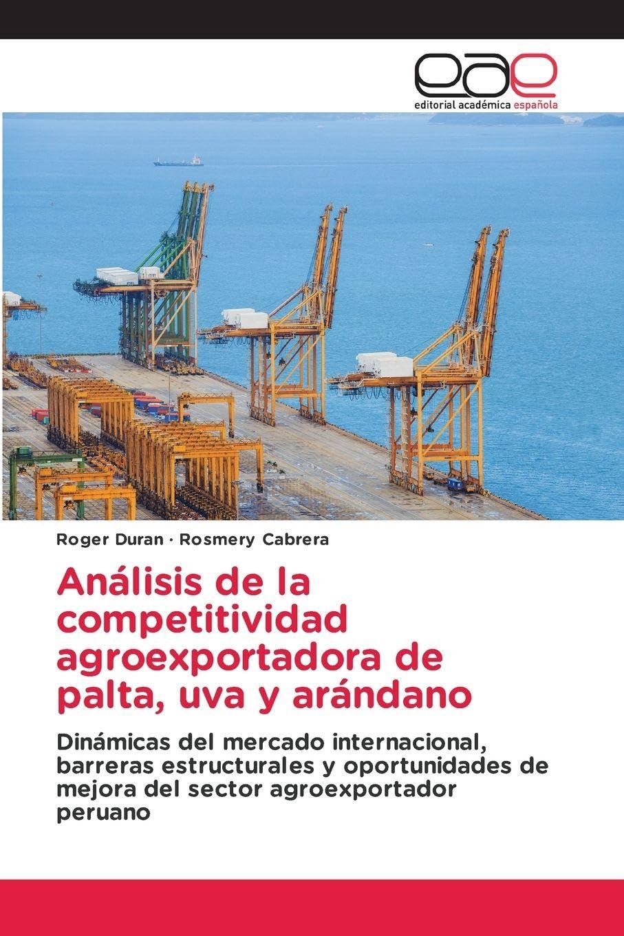 Análisis de la competitividad agroexportadora de palta, uva y arándano Law
