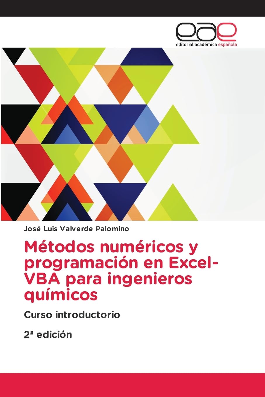 Métodos numéricos y programación en Excel-VBA para ingenieros químicos Business & Technology