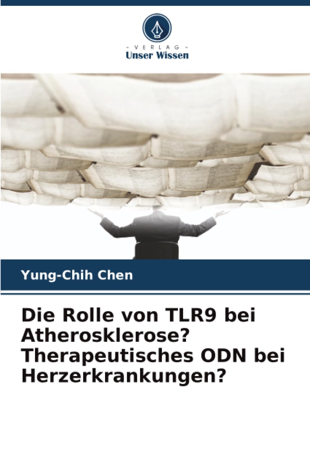 Die Rolle von TLR9 bei Atherosklerose? Therapeutisches ODN bei Herzerkrankungen? Natural Sciences