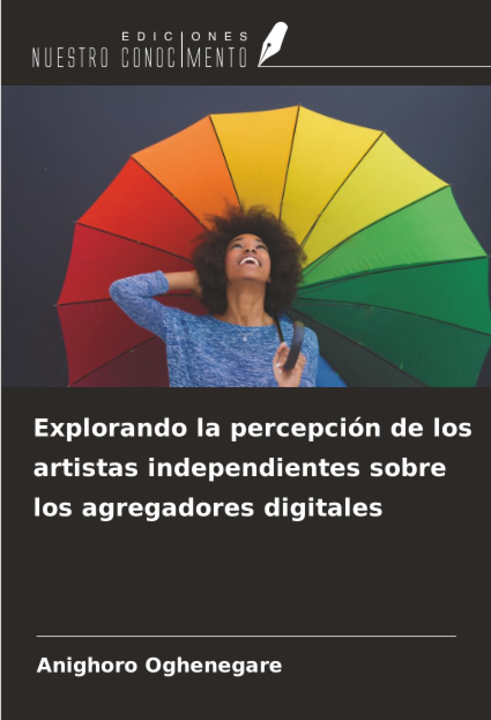 Explorando la percepción de los artistas independientes sobre los agregadores digitales Arts & Music