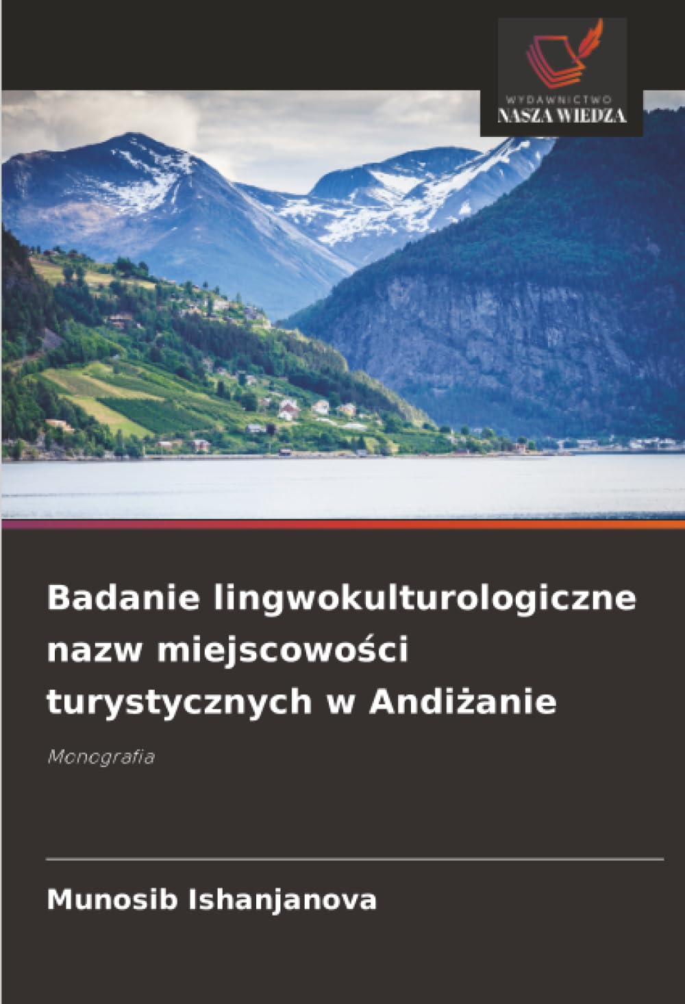 Badanie lingwokulturologiczne nazw miejscowo¿ci turystycznych w Andi¿anie Law