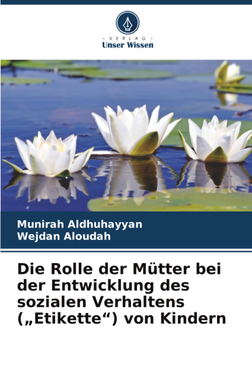 Die Rolle der Mütter bei der Entwicklung des sozialen Verhaltens ("Etikette") von Kindern Books