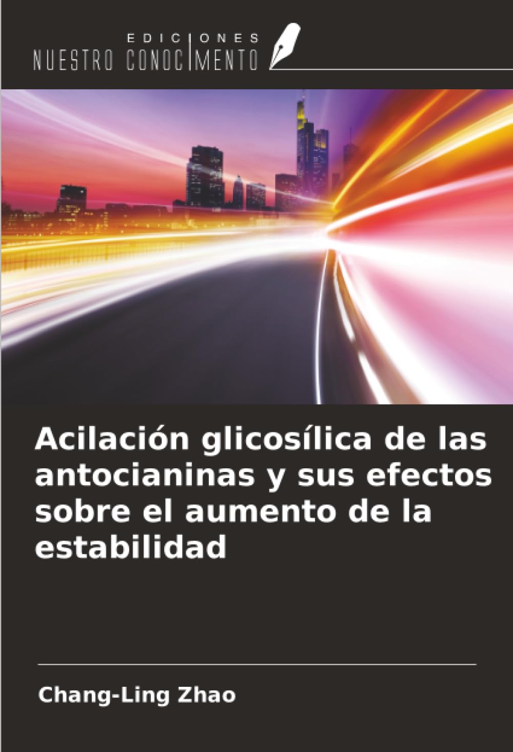 Acilación glicosílica de las antocianinas y sus efectos sobre el aumento de la estabilidad Natural Sciences