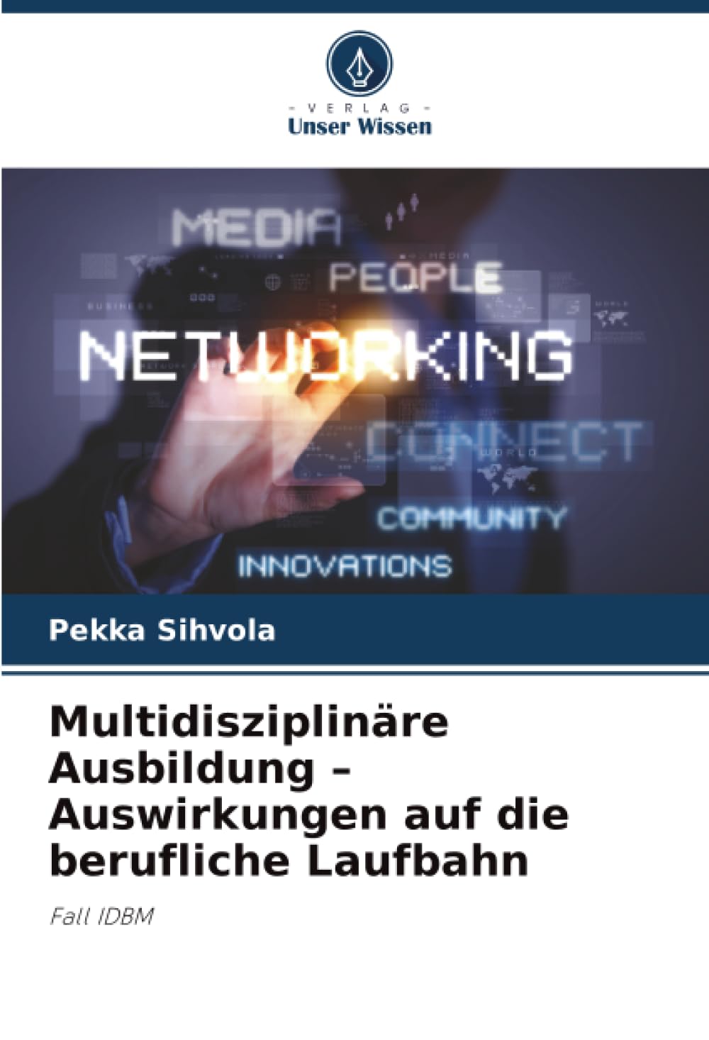 Multidisziplinäre Ausbildung - Auswirkungen auf die berufliche Laufbahn Business, Finance & Career