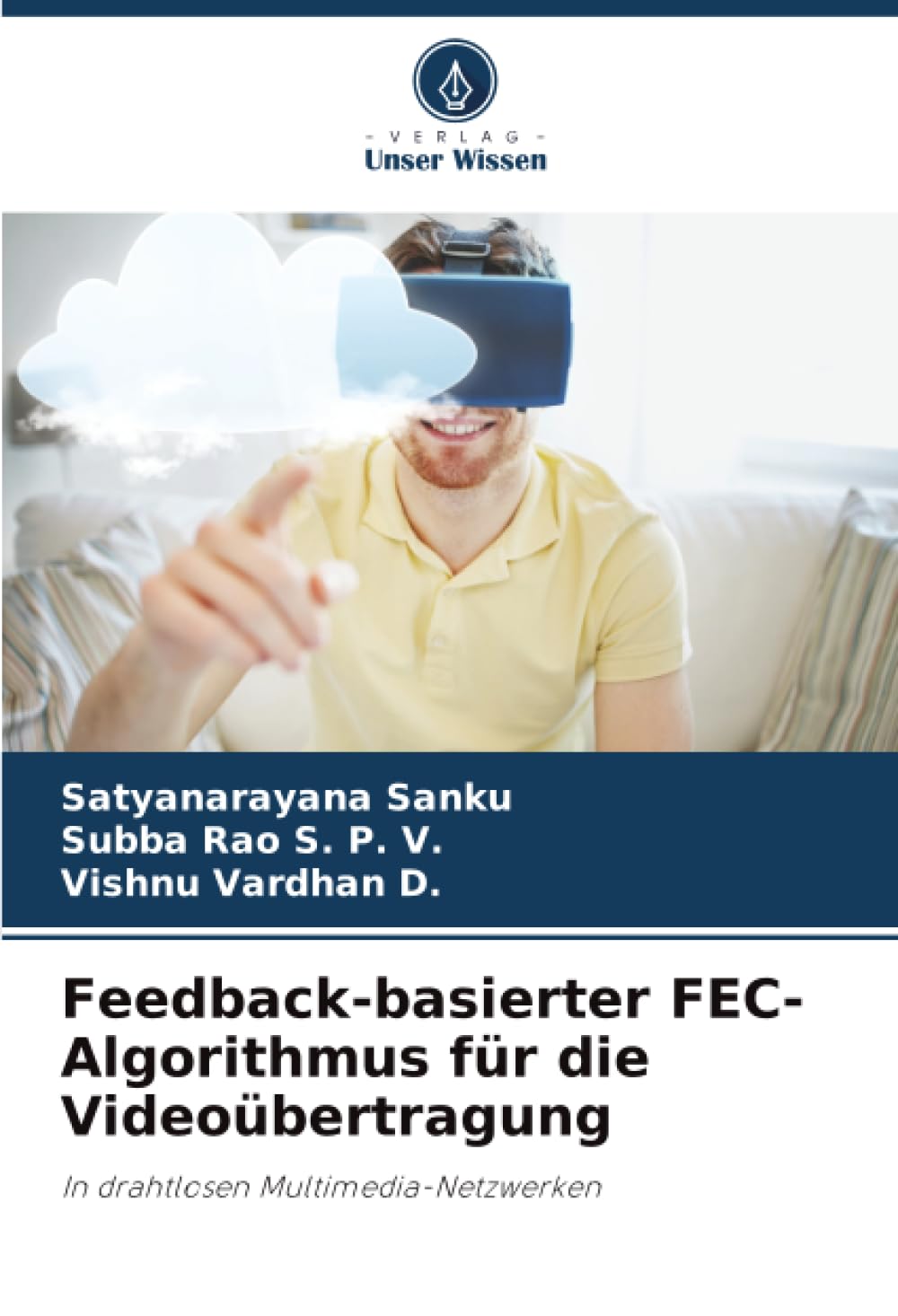 Feedback-basierter FEC-Algorithmus für die Videoübertragung Business & Technology