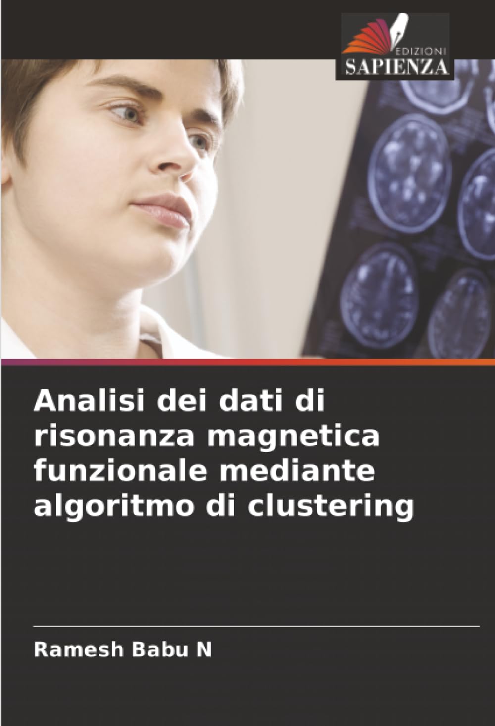 Analisi dei dati di risonanza magnetica funzionale mediante algoritmo di clustering Business & Technology
