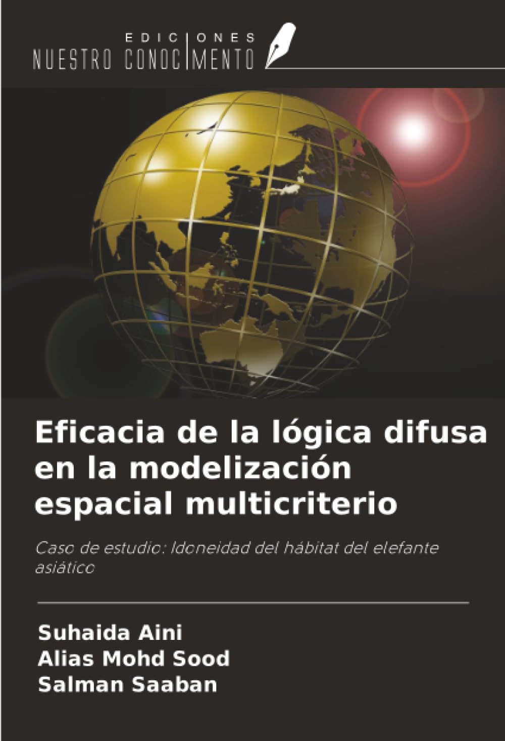 Eficacia de la lógica difusa en la modelización espacial multicriterio Geology & Geography