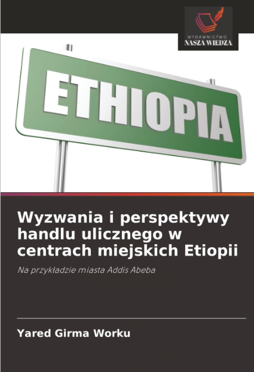 Wyzwania i perspektywy handlu ulicznego w centrach miejskich Etiopii Law
