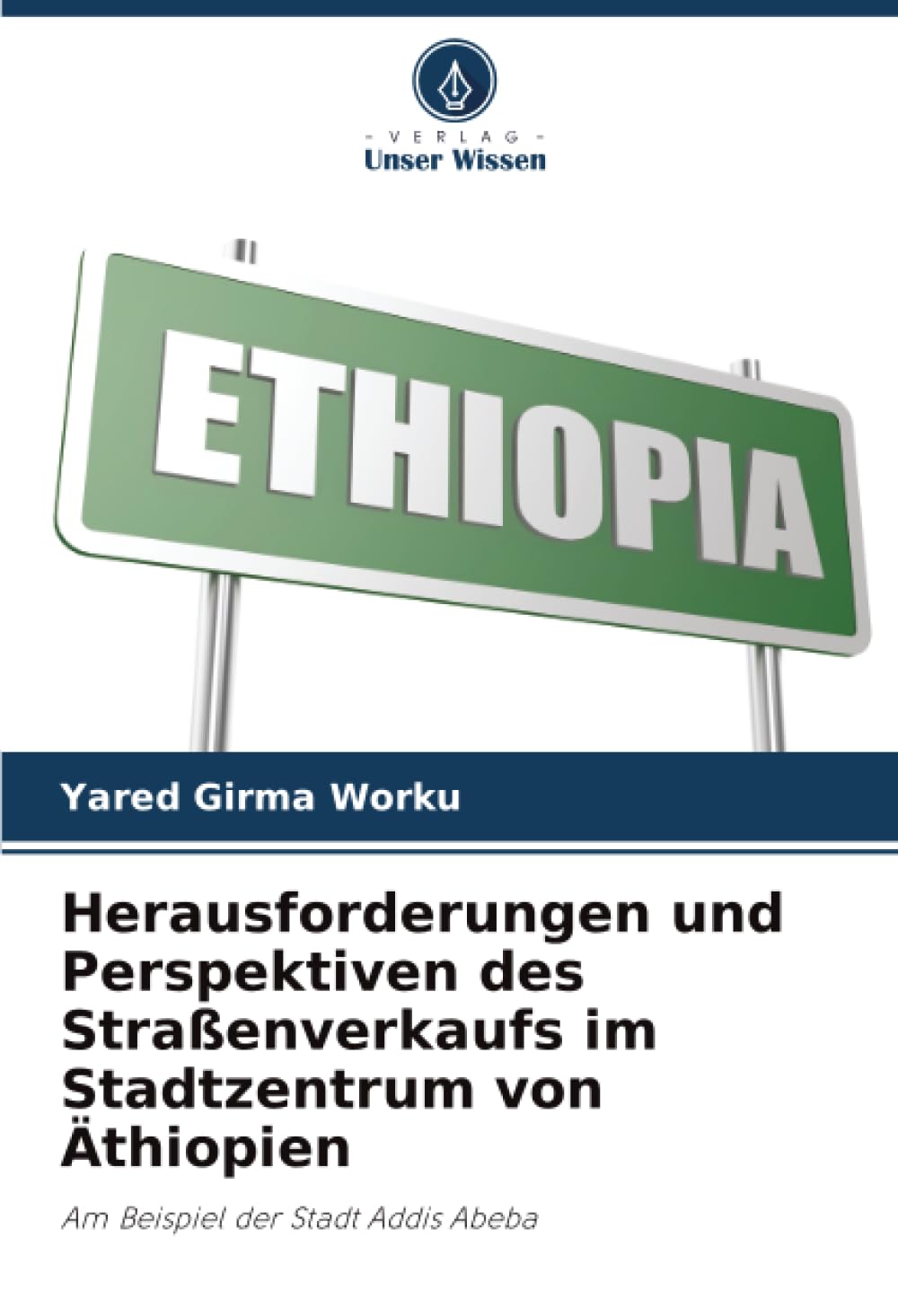 Herausforderungen und Perspektiven des Straßenverkaufs im Stadtzentrum von Äthiopien Law