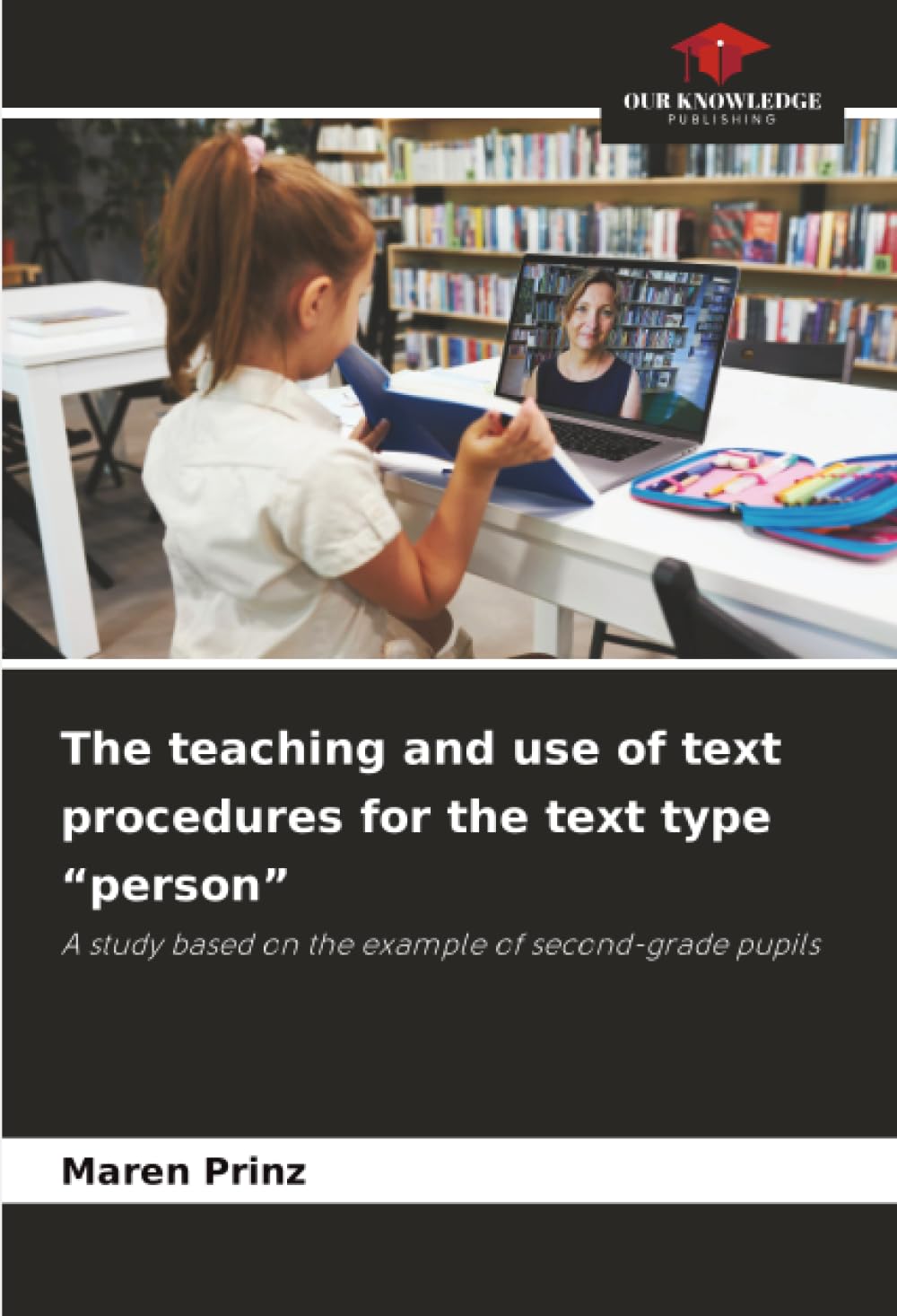 The teaching and use of text procedures for the text type "person" Books