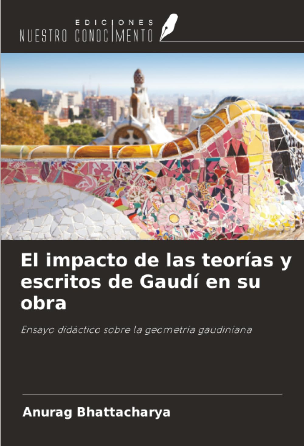 El impacto de las teorías y escritos de Gaudí en su obra Architecture