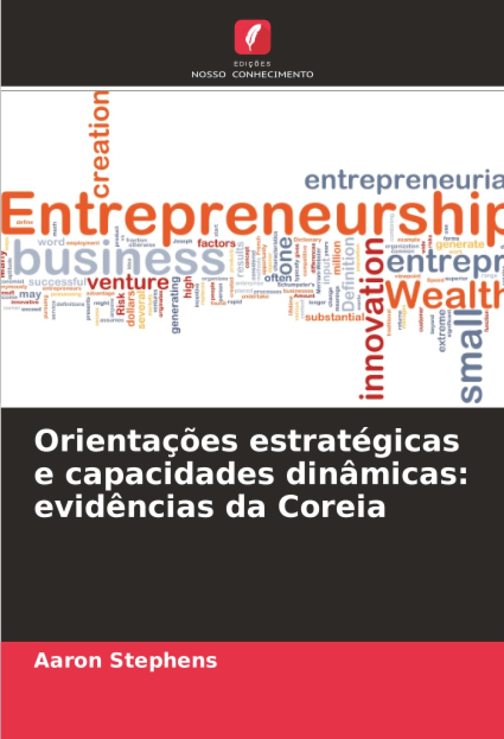 Orientações estratégicas e capacidades dinâmicas: evidências da Coreia Law