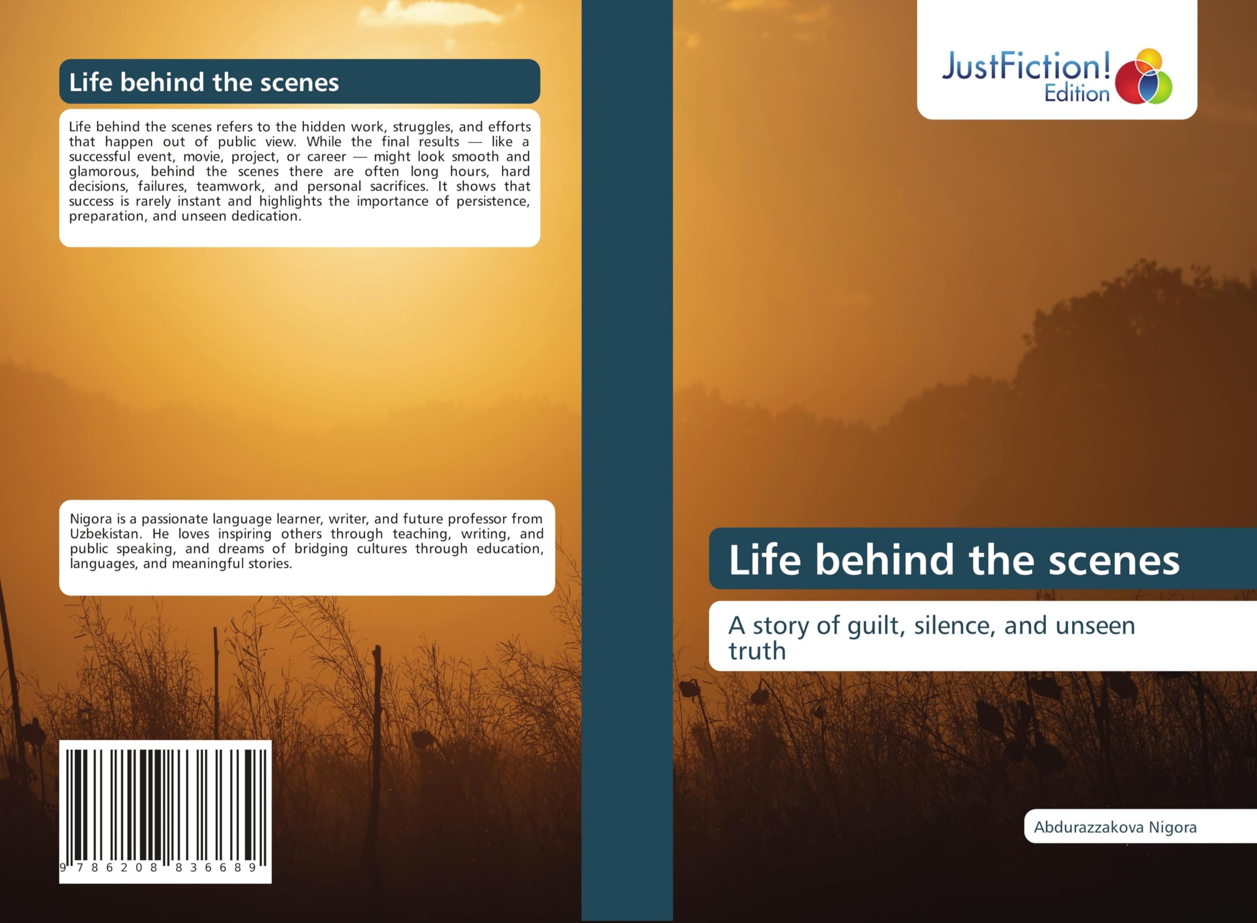Life behind the scenes Fiction