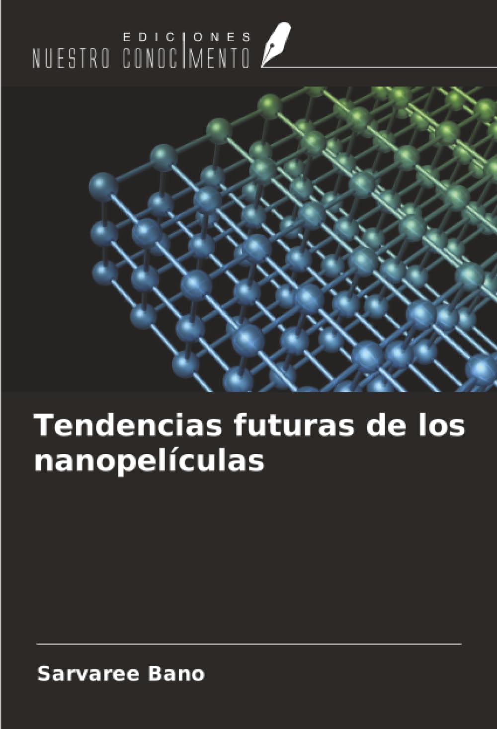 Tendencias futuras de los nanopelículas Law