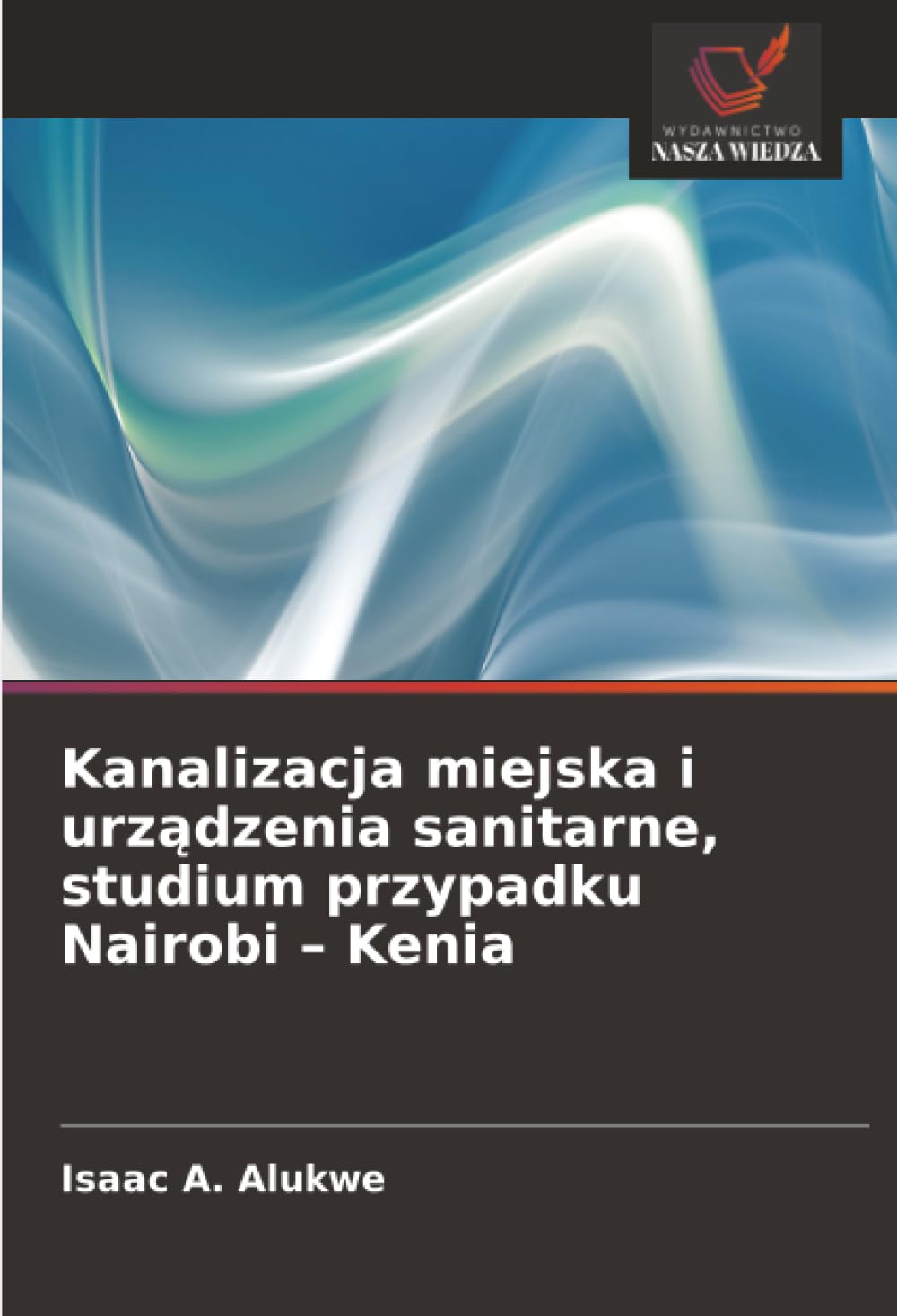 Kanalizacja miejska i urz¿dzenia sanitarne, studium przypadku Nairobi - Kenia Law