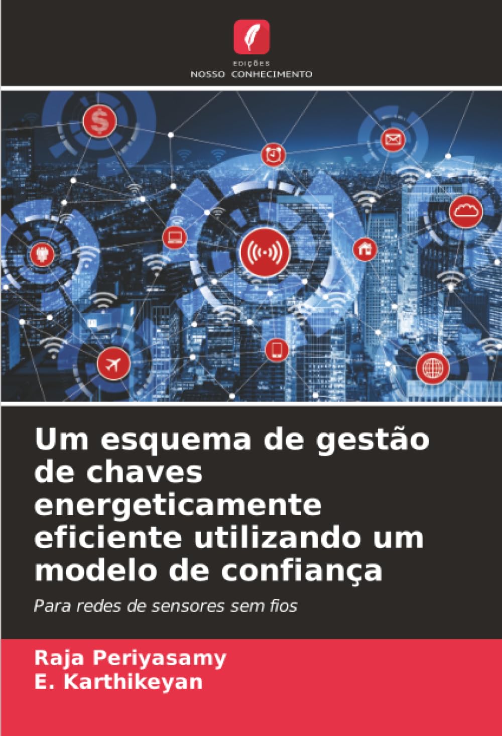 Um esquema de gestão de chaves energeticamente eficiente utilizando um modelo de confiança Law