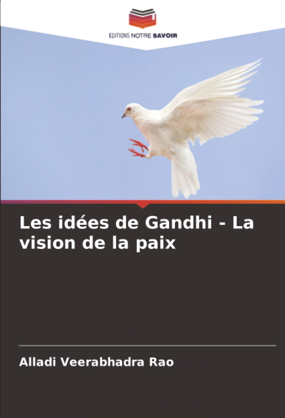 Les idées de Gandhi - La vision de la paix Philosophy