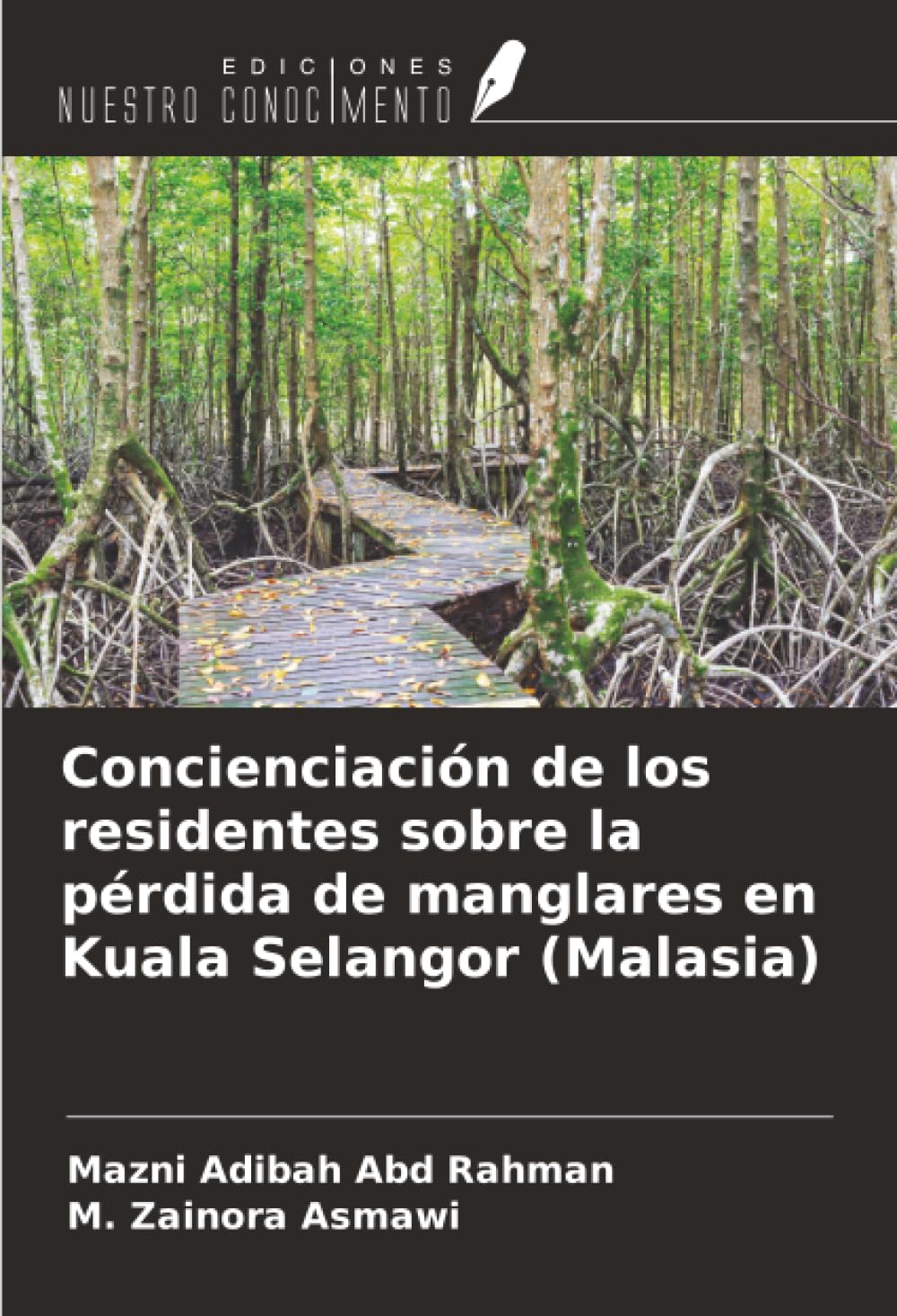Concienciación de los residentes sobre la pérdida de manglares en Kuala Selangor (Malasia) Business & Technology