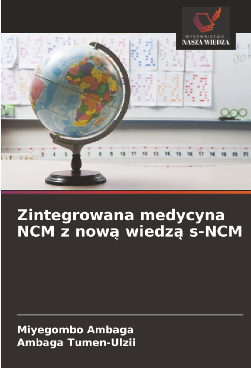 Zintegrowana medycyna NCM z now¿ wiedz¿ s-NCM Medicine