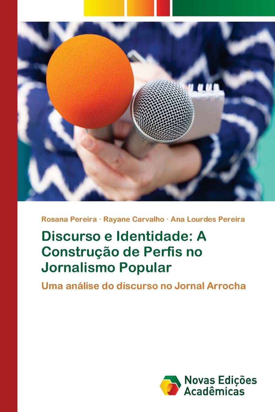 Discurso e Identidade: A Construção de Perfis no Jornalismo Popular Law