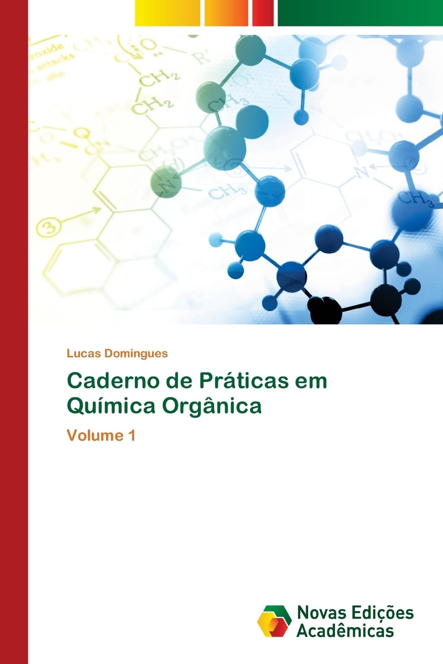 Caderno de Práticas em Química Orgânica: Volume 1 Law