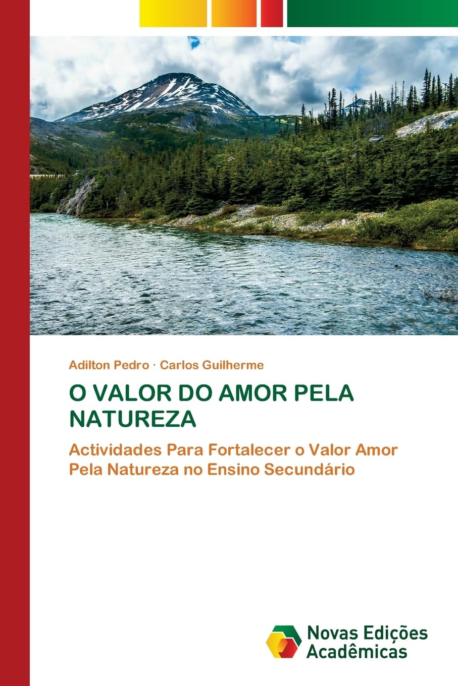O VALOR DO AMOR PELA NATUREZA Business & Technology