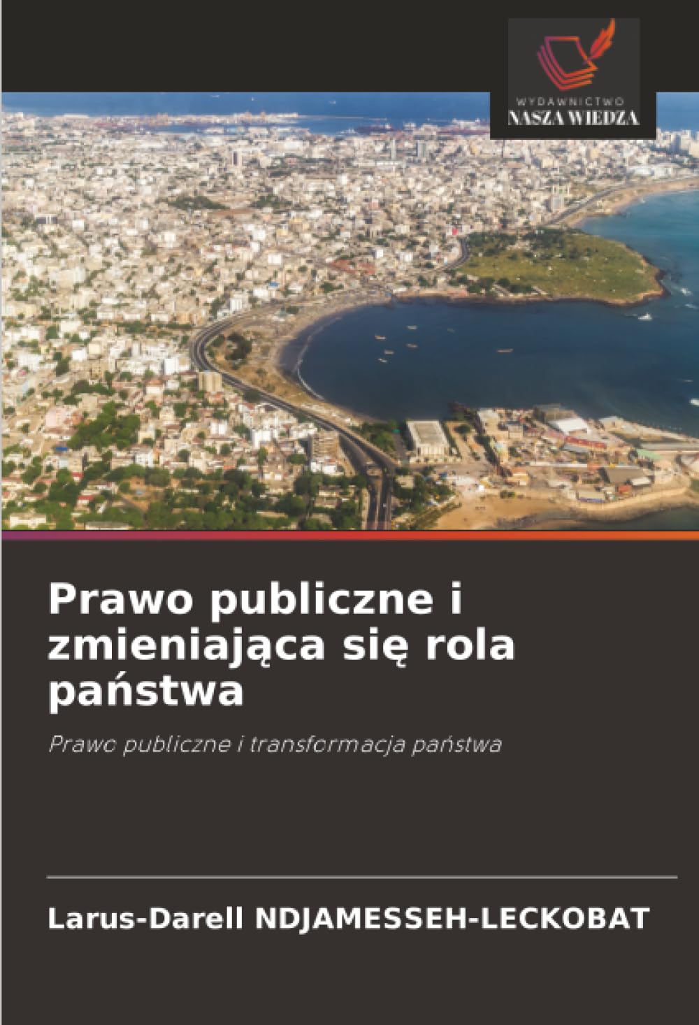 Prawo publiczne i zmieniaj¿ca si¿ rola pa¿stwa Law