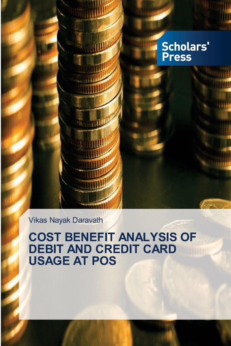 COST BENEFIT ANALYSIS OF DEBIT AND CREDIT CARD USAGE AT POS Law