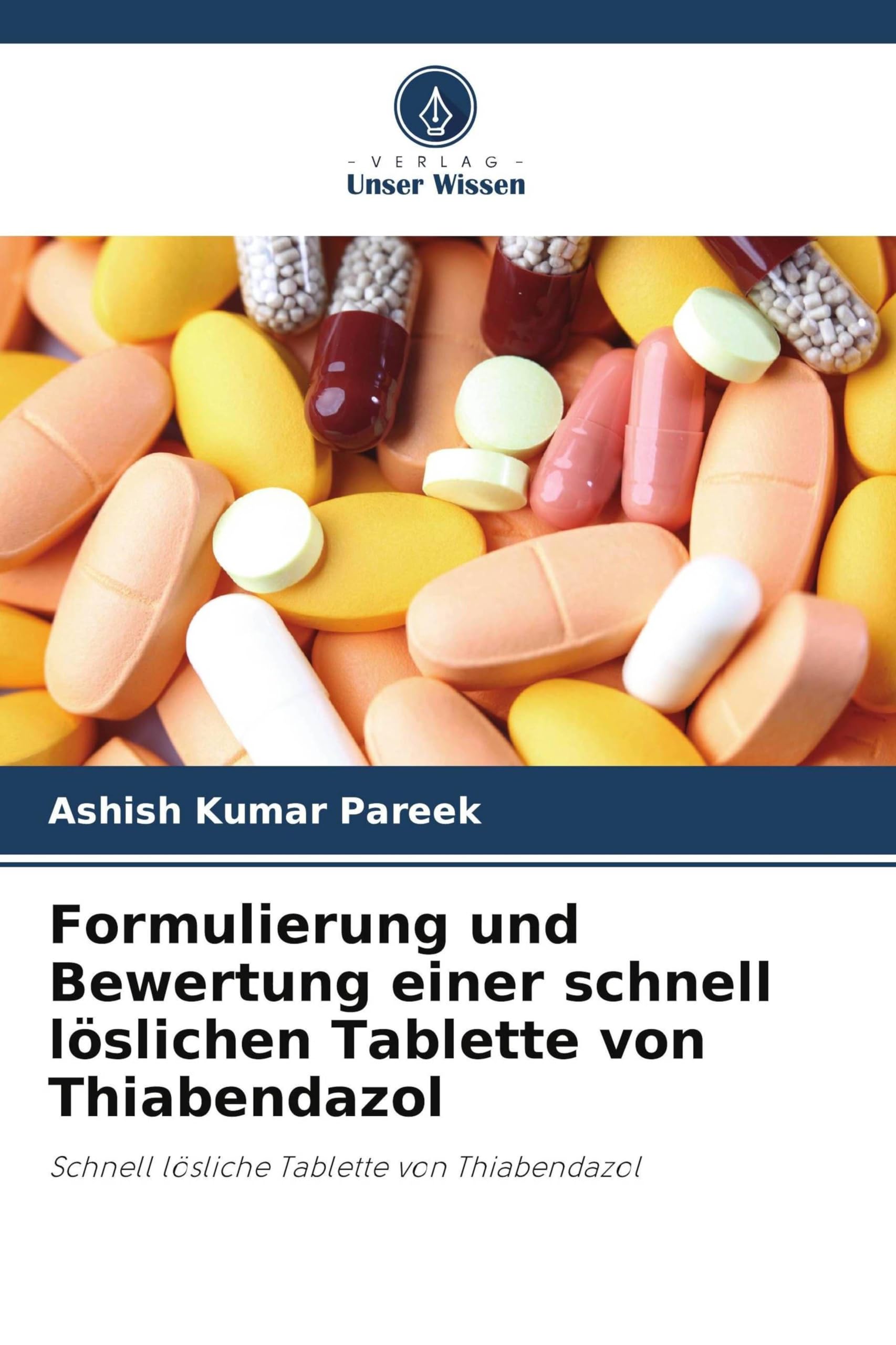 Formulierung und Bewertung einer schnell löslichen Tablette von Thiabendazol Medicine