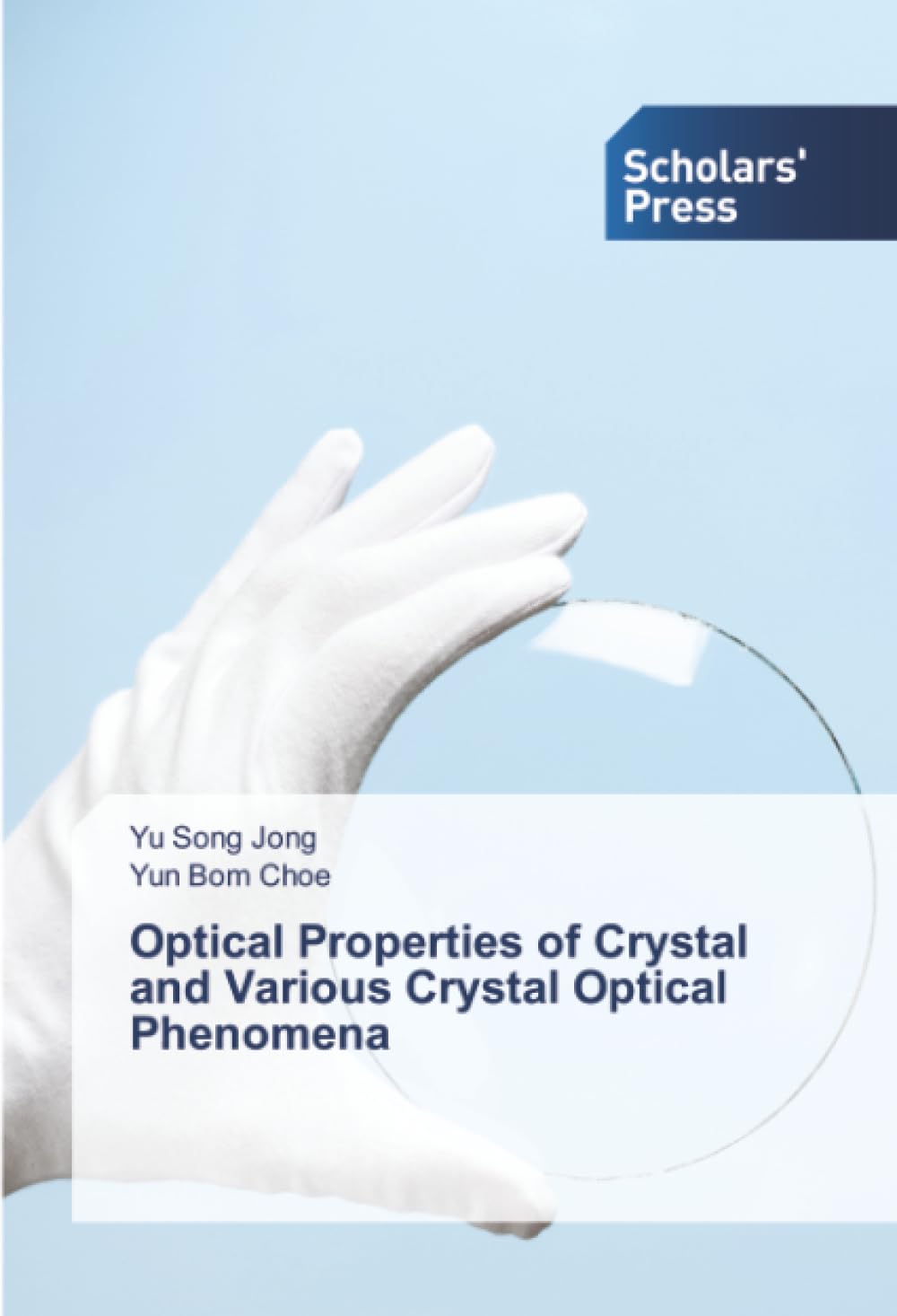 Optical Properties of Crystal and Various Crystal Optical Phenomena Business & Technology Books