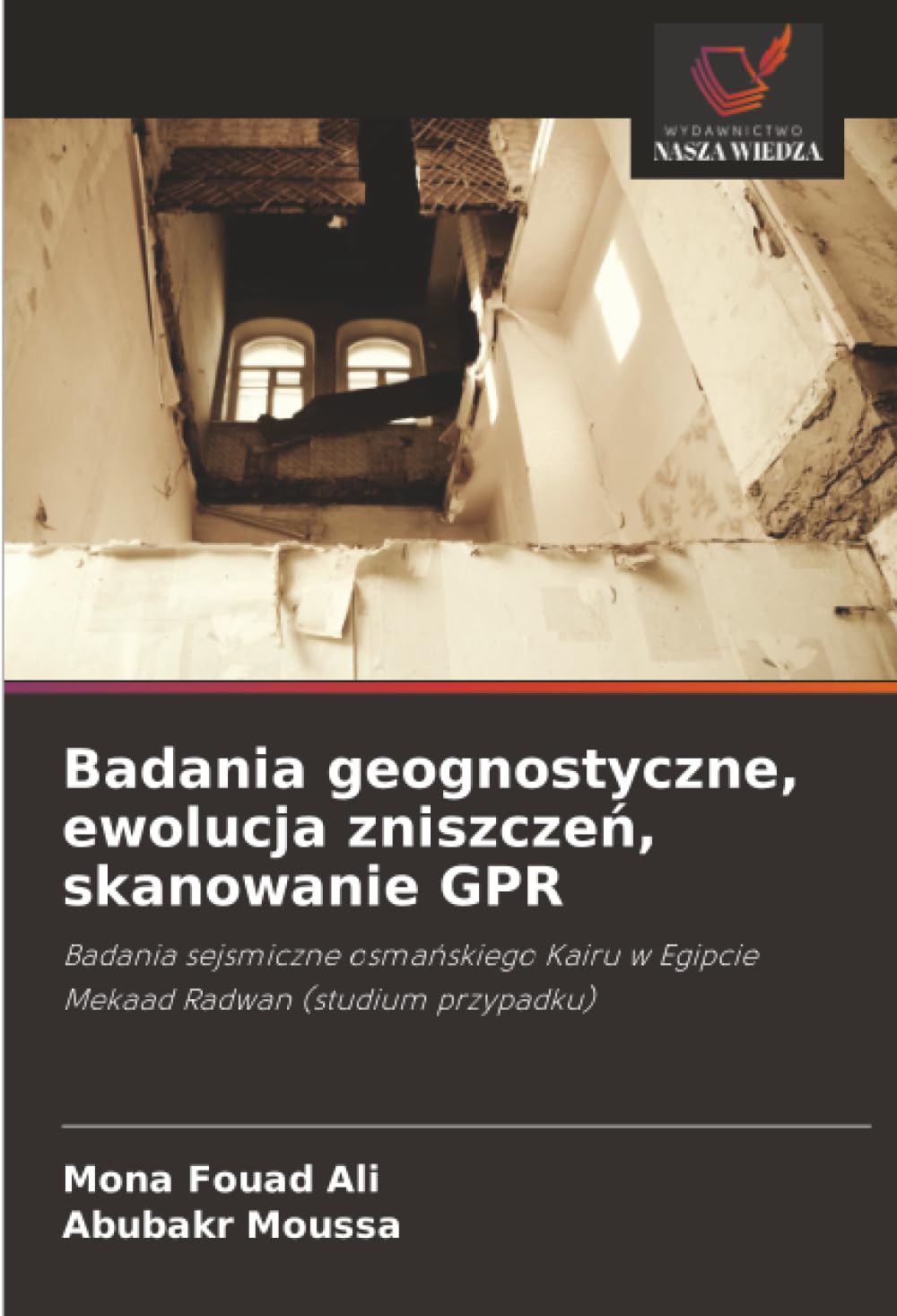 Badania geognostyczne, ewolucja zniszcze¿, skanowanie GPR Law