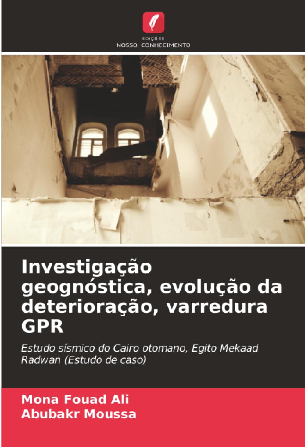 Investigação geognóstica, evolução da deterioração, varredura GPR Law