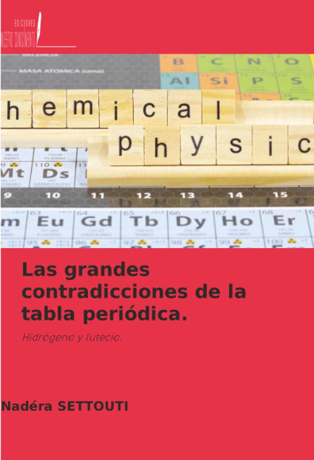 Las grandes contradicciones de la tabla periódica. Natural Sciences