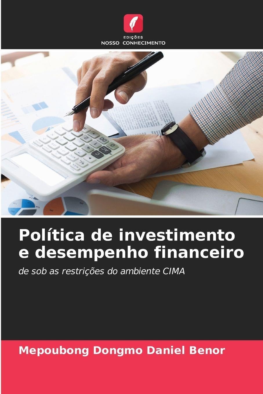 Política de investimento e desempenho financeiro Law