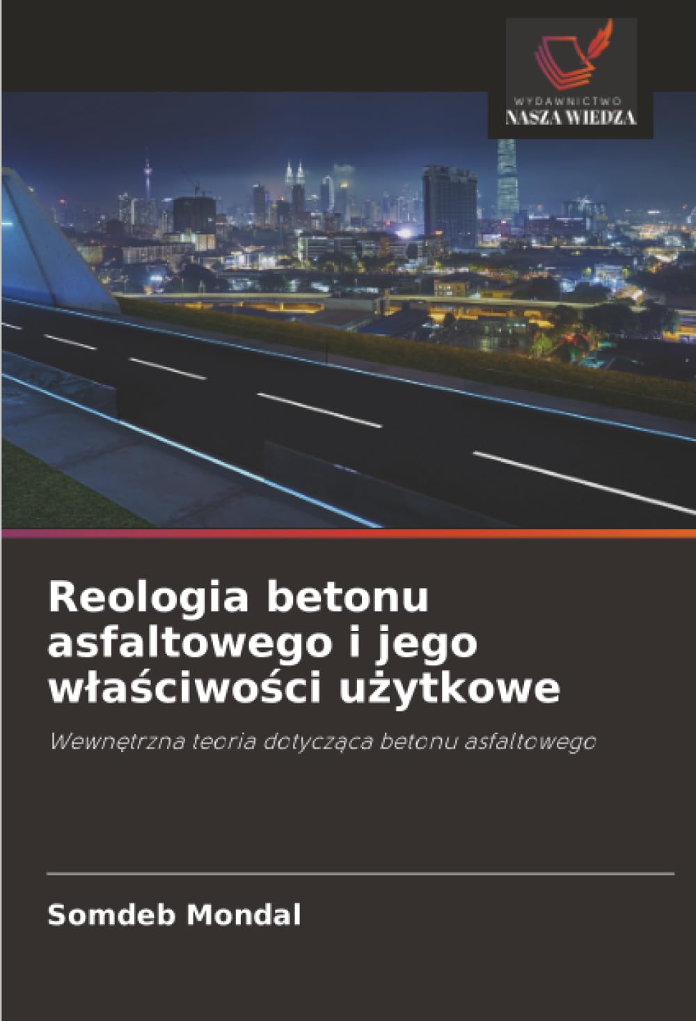 Reologia betonu asfaltowego i jego w¿a¿ciwo¿ci u¿ytkowe Business & Technology