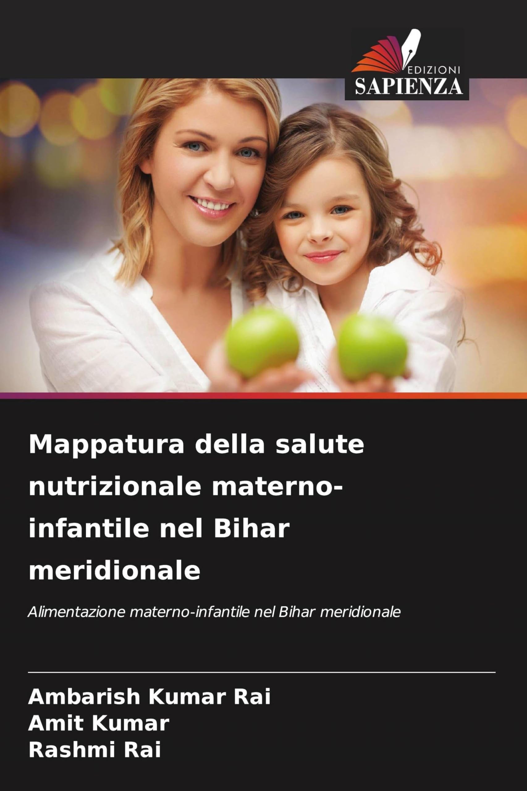Mappatura della salute nutrizionale materno-infantile nel Bihar meridionale Medicine