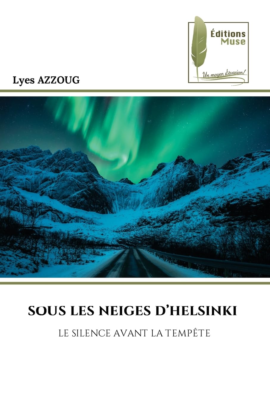 SOUS LES NEIGES D'HELSINKI: LE SILENCE AVANT LA TEMPÊTE Contemporary literature